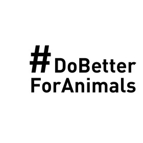 #DoBetterForAnimals
