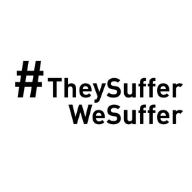 #TheySufferWeSuffer